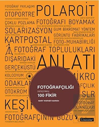 Fotoğrafçılığı Değiştiren 100 Fikir