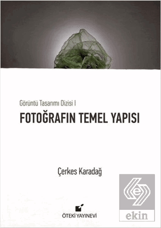 Fotoğrafın Temel Yapısı