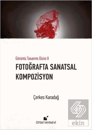 Fotoğrafta Sanatsal Kompozisyon