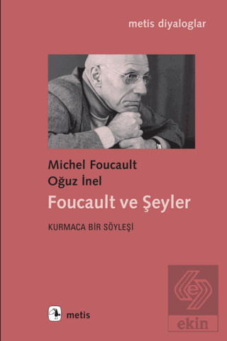 Foucault ve Şeyler