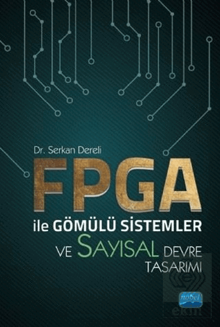 FPGA ile Gömülü Sistemler ve Sayısal Devre Tasarım