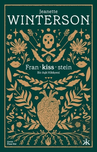 Fran-kiss-stein: Bir Aşk Hikayesi