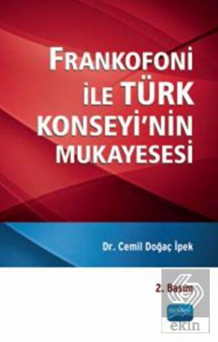 Frankofoni ile Türk Konseyi\'nin Mukayesesi