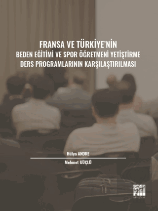 Fransa ve Türkiye' nin Beden Eğitimi ve Spor Öğret