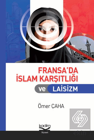 Fransa\'da İslam Karşıtlığı ve Laisizm