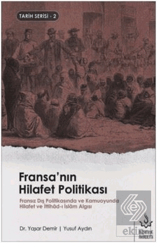 Fransa\'nın Hilafet Politikası