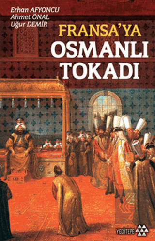 Fransa\'ya Osmanlı Tokadı