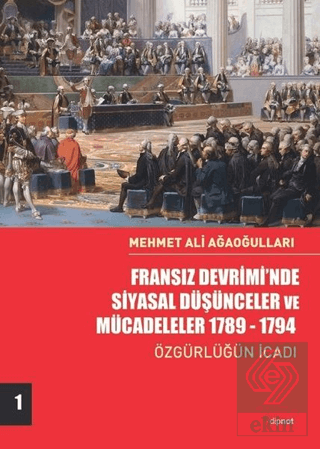 Fransız Devrimi'nde Siyasal Düşünceler ve Mücadele