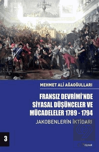 Fransız Devrimi'nde Siyasal Düşünceler ve Mücadele