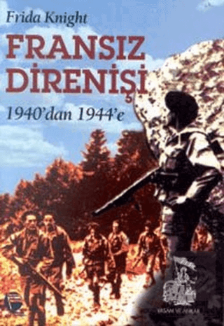 Fransız Direnişi 1940\'dan 1944\'e