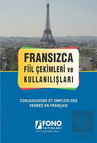 Fransızca Fiil Çekimler ve Kullanılışları