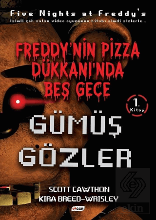 Freddy'nin Pizza Dükkanında Beş Gece - Gümüş Gözle