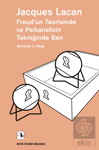 Freud'un Teorisinde ve Psikanalizin Tekniğinde Ben