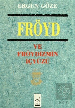 Fröyd ve Fröydizmin İçyüzü