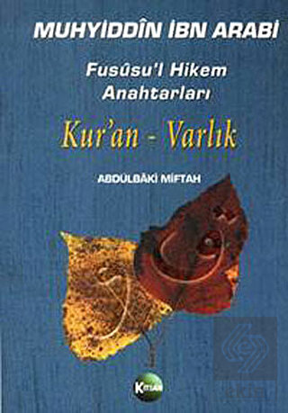 Fususu'l Hikem Anahtarları Kur'an - Varlık