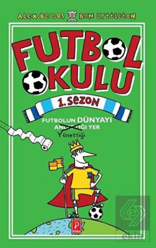 Futbol Okulu 1. Sezon