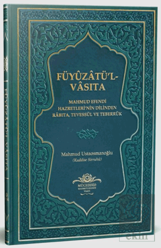 Füyuzatü'l Vasıta (Rabıta, Tevessül, Teberrük) - Y