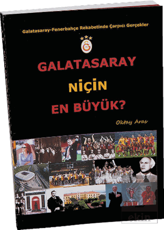 Galatasaray Niçin En Büyük?