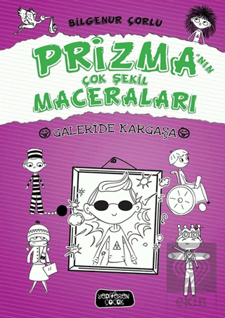 Galeride Kargaşa - Prizma'nın Çok Şekil Maceraları