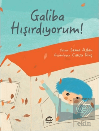 Galiba Hışırdıyorum!