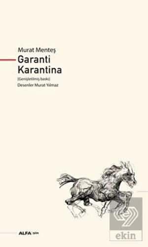 Garanti Karantina (Genişletilmiş Baskı)