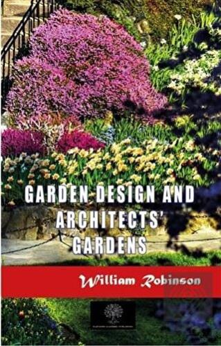 Garden Design and Architects\' Gardens