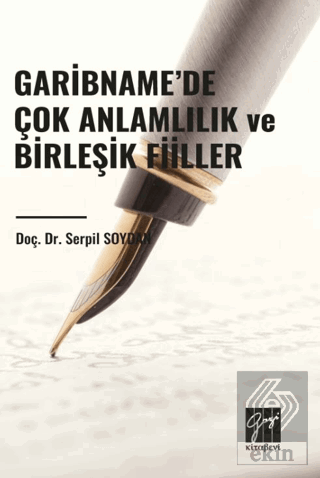 Garibname'de Çok Anlamlılık ve Birleşik Fiiller