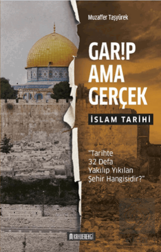 Garip Ama Gerçek - İslam Tarihi