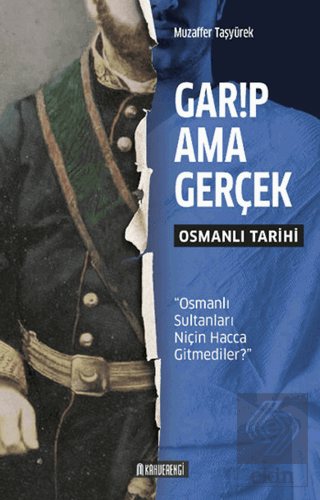 Garip Ama Gerçek - Osmanlı Tarihi