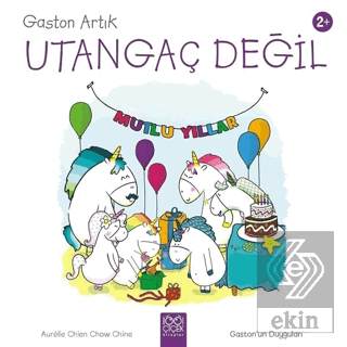 Gaston Artık Utangaç Değil - Gaston\'un Duyguları