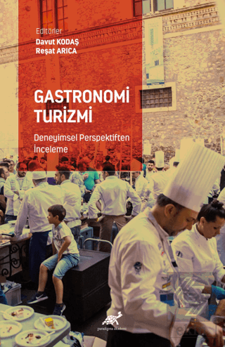 Gastronomi Turizmi - Deneyimsel Perspektiften İnce