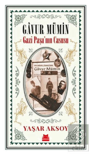 Gavur Mümin - Gazi Paşa\'nın Casusu