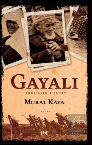 Gayalı - Yüzyıllık Emanet