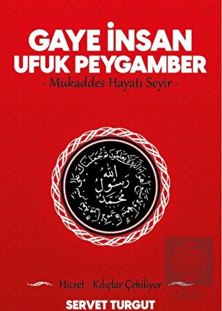 Gaye İnsan Ufuk Peygamber