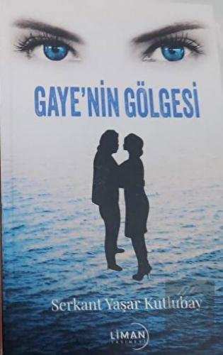 Gaye'nin Gölgesi