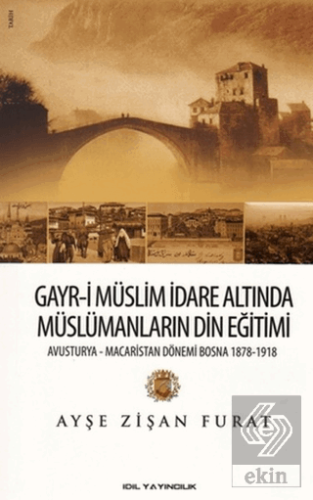 Gayr-i Müslim İdare Altında Müslümanların Din Eğit