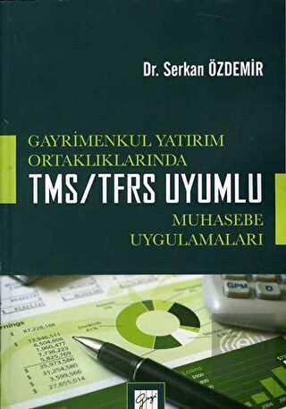 Gayrimenkul Yatırım Ortaklıklarında TMS/TFRS Uyuml