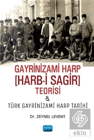 Gayrinizami Harp Harb-i Sagir Teorisi ve Türk Gayr