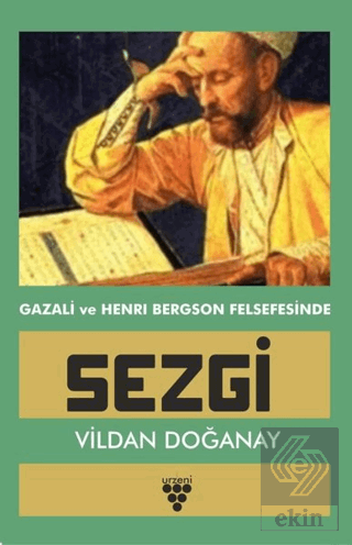 Gazali ve Henri Bergson Felsefesinde Sezgi