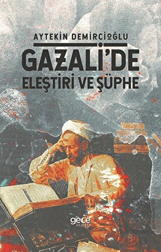 Gazali\'de Eleştiri ve Şüphe