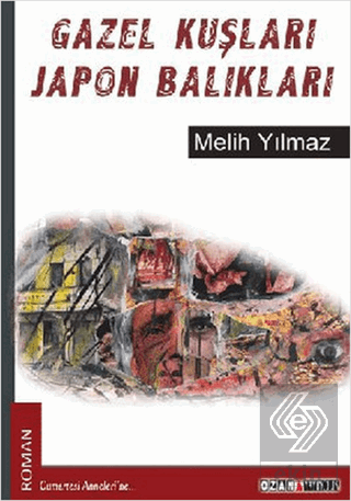 Gazel Kuşları Japon Balıkları