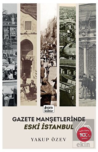 Gazete Manşetlerinde Eski İstanbul