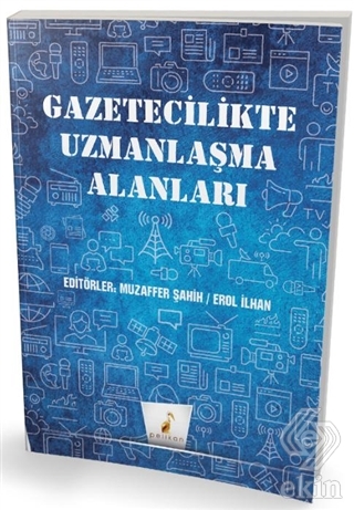 Gazetecilikte Uzmanlaşma Alanları