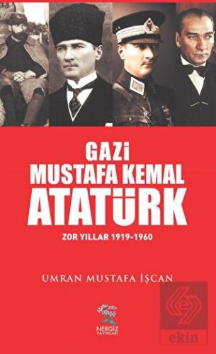 Gazi Mustafa Kemal Atatürk