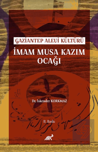 Gaziantep Alevi Kültürü İmam Musa Kazım Ocağı