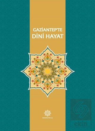 Gaziantep'te Dini Hayat