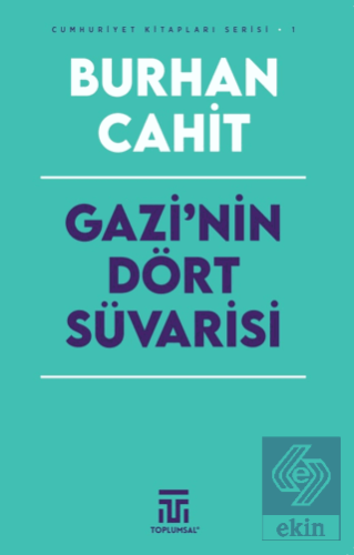 Gazi'nin Dört Süvarisi