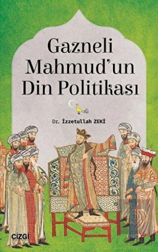 Gazneli Mahmud\'un Din Politikası