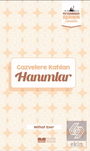 Gazvelere Katılan Hanımlar