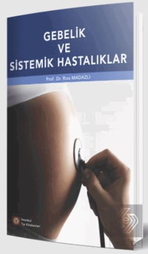 Gebelik ve Sistemik Hastalıklar